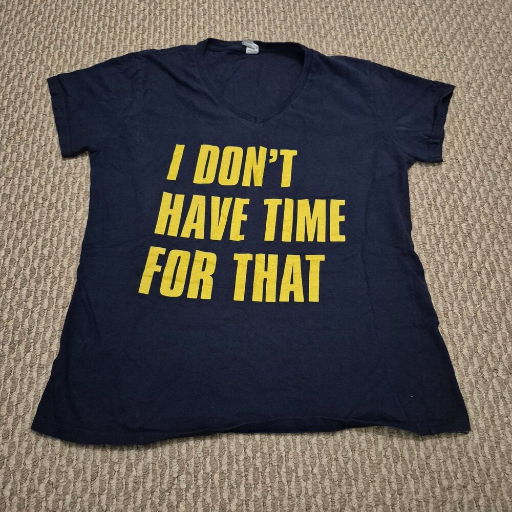 Anvil Navy "I Don't Have Time For That" V-Neck T-Shirt Size Large - Womens